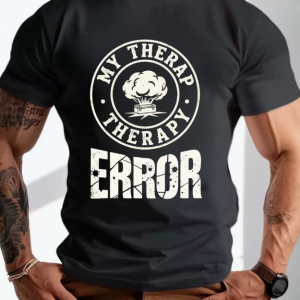 Error Therapy The Bold Statement T-Shirt