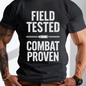 Field Tested Combat Proven T-Shirt